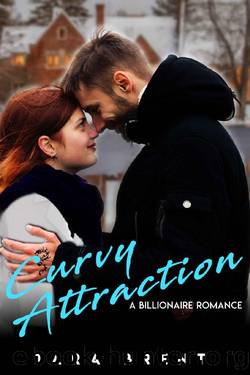 Curvy Attraction_A Billionaire Romance by Tara Brent
