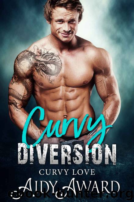 Curvy Diversion: A Curvy Girl Friends to Lovers Romance (Curvy Love Book 1) by Aidy Award