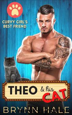 Curvy Gir'ls Best Friend 1: Theo & His Cat by Brynn Hale