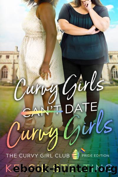 Curvy Girls Can't Date Curvy Girls by Kelsie Stelting