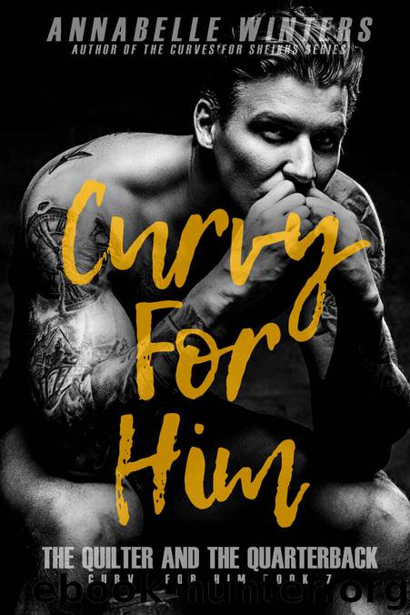 Curvy for HIm: The Quilter and the QB by Winters Annabelle