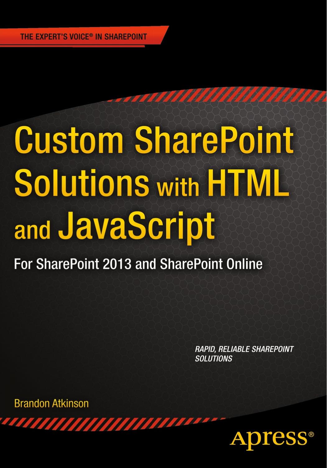 Custom SharePoint Solutions with HTML and JavaScript by Unknow
