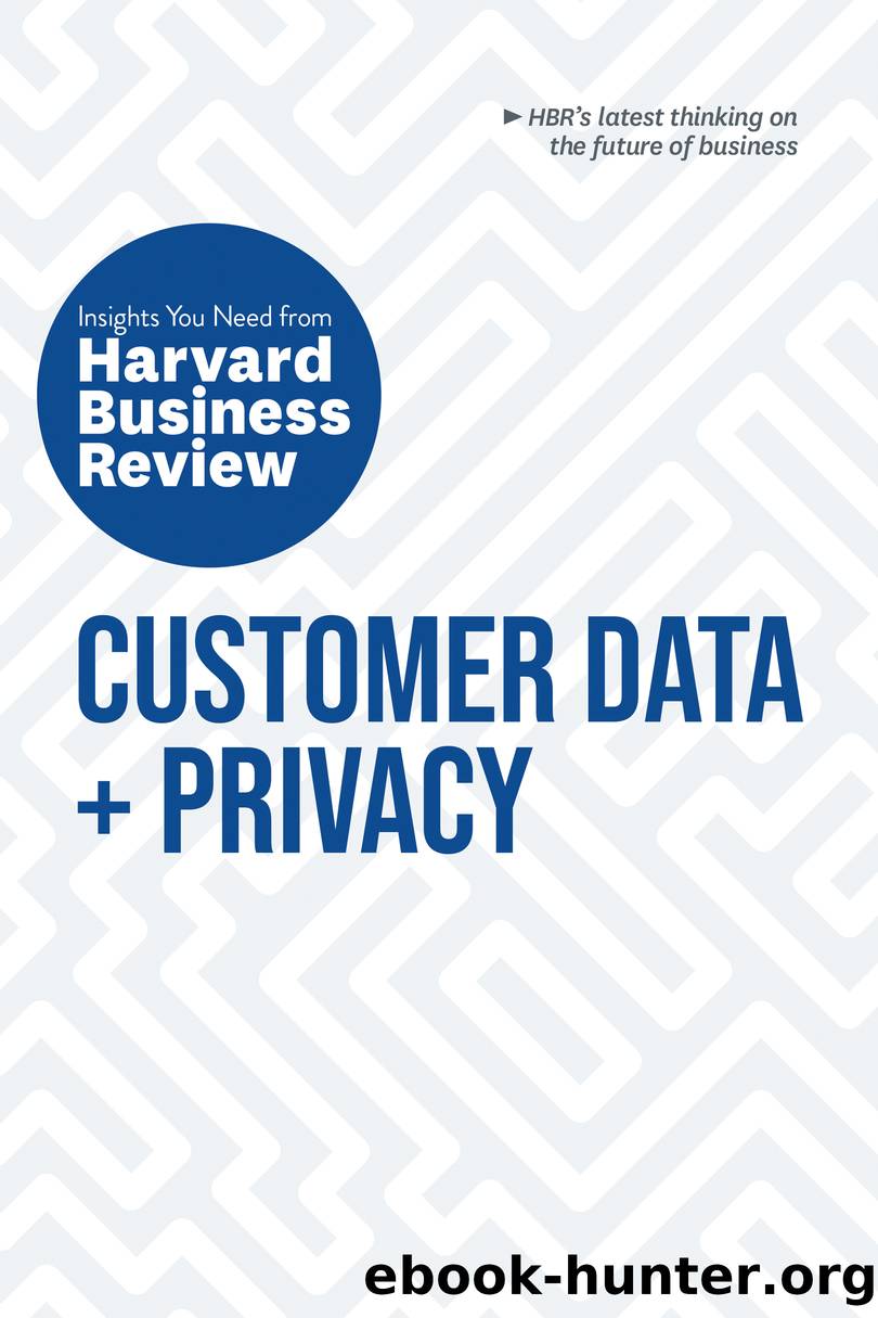 Customer Data and Privacy: The Insights You Need from Harvard Business Review by unknow