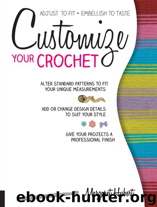 Customize Your Crochet by Margaret Hubert