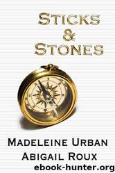 Cut & Run 02 - Sticks & Stones by Madeleine Urban & Abigail Roux