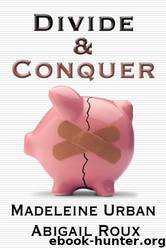 Cut & Run 04 - Divide & Conquer by Madeleine Urban & Abigail Roux