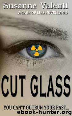 Cut Glass: You can't outrun your past... (Cage of Lies Book 1) by Susanne Valenti