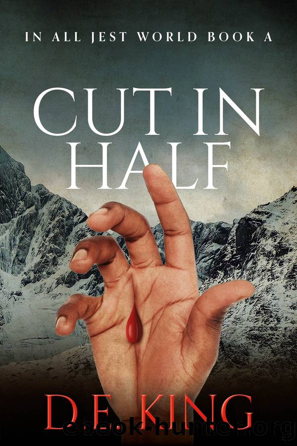 Cut In Half: In All Jest World Book A by D.E. King