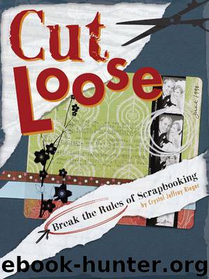 Cut Loose by Crystal Jeffrey Rieger