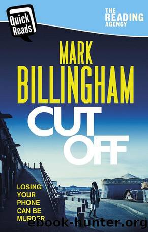Cut Off: Quick Reads by Mark Billingham