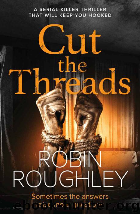 Cut The Threads by Robin Roughley