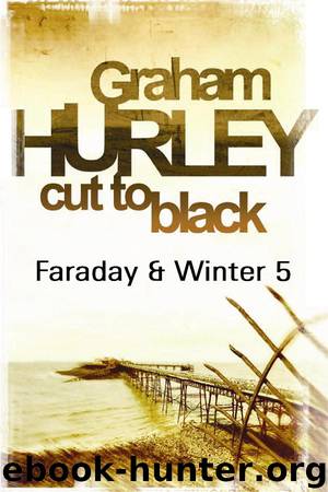 Cut To Black by Graham Hurley