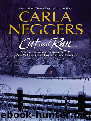 Cut and Run by Carla Neggers