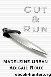 Cut and Run by Madeleine Urban Abigail Roux