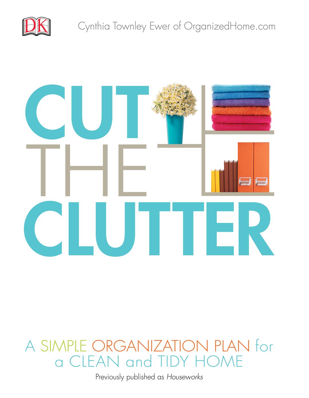 Cut the Clutter by Dorling Kindersley