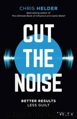 Cut the Noise by Chris Helder