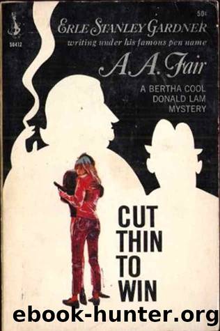 Cut thin to Win by Fair A. A. & Gardner Erle Stanley
