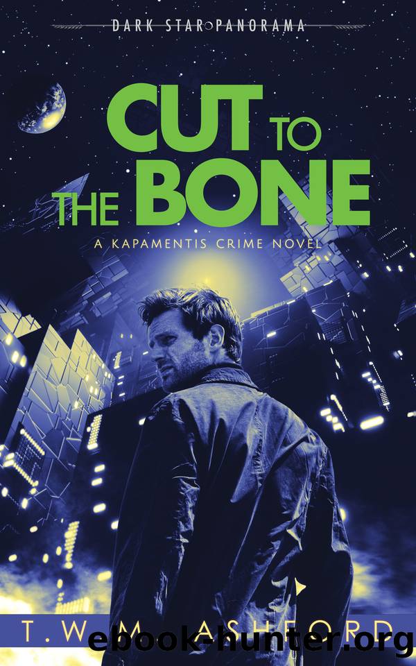 Cut to the Bone (Kapamentis Crime, Book 2) by T.W.M. Ashford