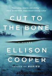 Cut to the Bone by Ellison Cooper