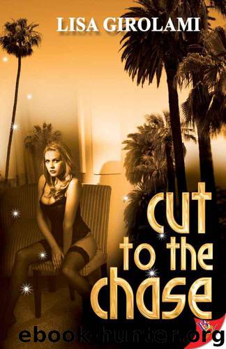 Cut to the Chase by Lisa Girolami