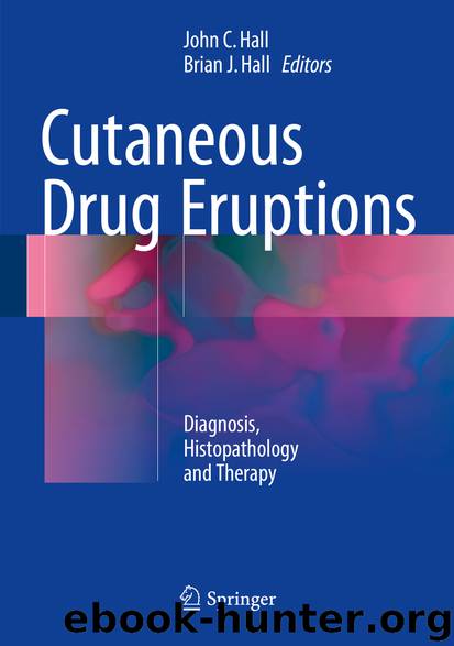 Cutaneous Drug Eruptions by John C. Hall & Brian J. Hall