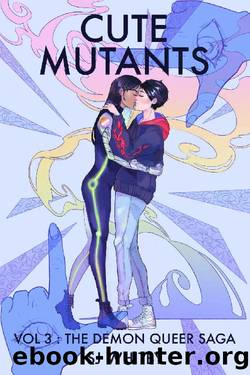Cute Mutants Vol 3: The Demon Queer Saga by SJ Whitby