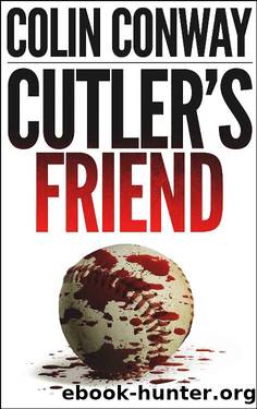 Cutler's Friend (The John Cutler Mysteries Book 3) by Colin Conway