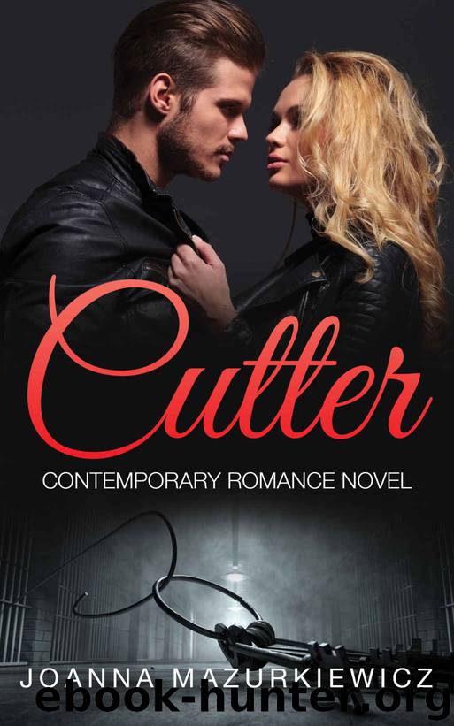 Cutter: Contemporary Romance Novel by Joanna Mazurkiewicz