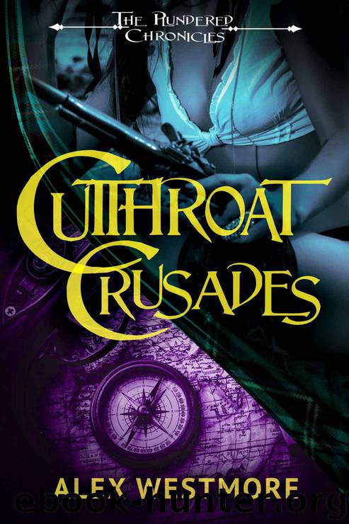 Cutthroat Crusades (The Plundered Chronicles Book 4) by Alex Westmore