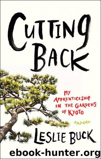 Cutting Back by Leslie Buck