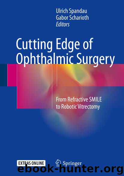 Cutting Edge of Ophthalmic Surgery by Ulrich Spandau & Gabor Scharioth