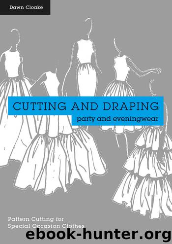 Cutting and Draping Party and Eveningwear by Dawn Cloake
