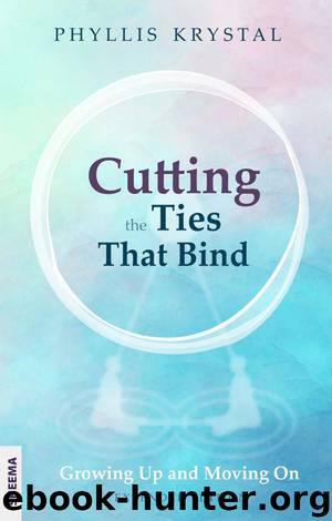 Cutting the Ties that Bind by Phyllis Krystal
