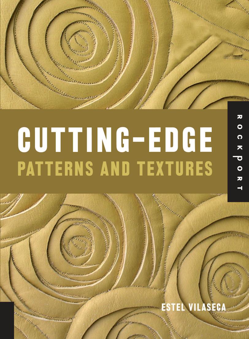 Cutting-edge patterns and textures by Moreno Antonio;Campos Cristian;Vilaseca Estel