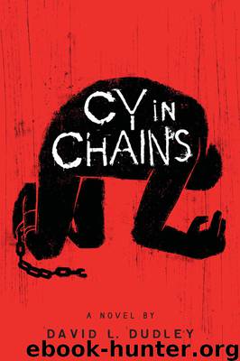 Cy in Chains by David L. Dudley