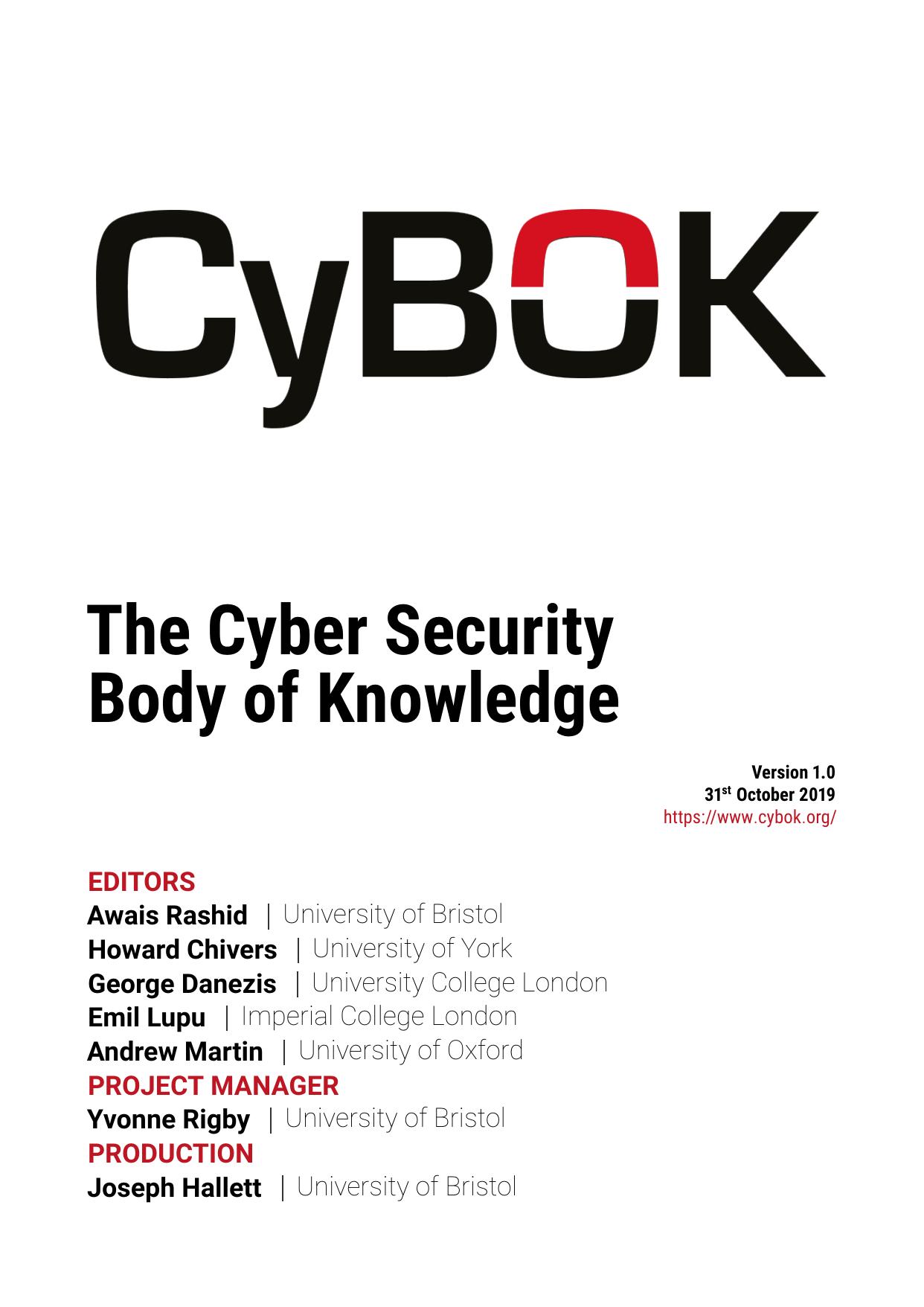 CyBok: The Cyber Security Body of Knowledge by Awais Rashid; Howard Chivers; George Danezis; Emil Lupu; Andrew Martin