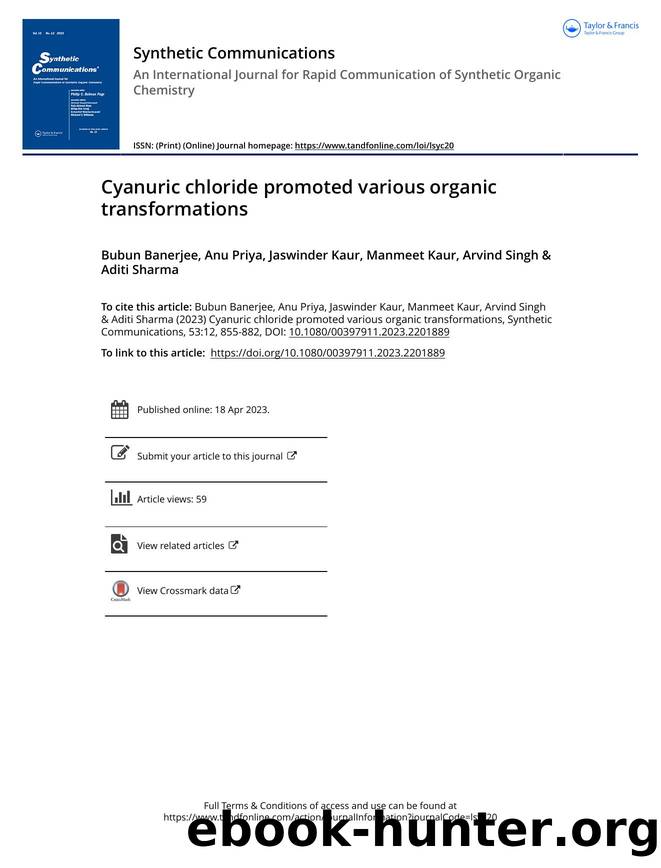 Cyanuric chloride promoted various organic transformations by Banerjee Bubun & Priya Anu & Kaur Jaswinder & Kaur Manmeet & Singh Arvind & Sharma Aditi