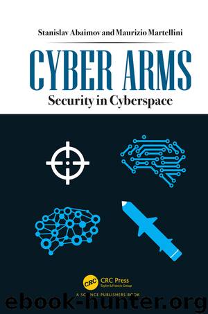 Cyber Arms; Security in Cyberspace by Stanislav Abaimov; Maurizio Martellini