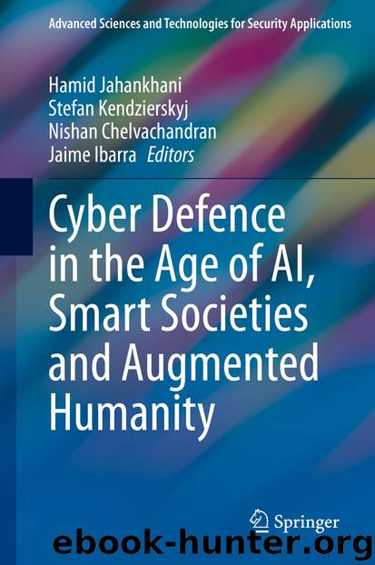 Cyber Defence in the Age of AI, Smart Societies and Augmented Humanity by Unknown