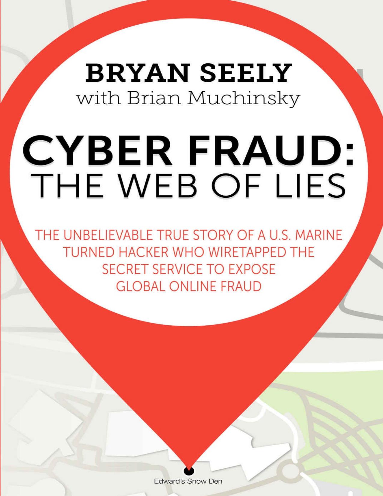 Cyber Fraud:: The Web of Lies by Unknow