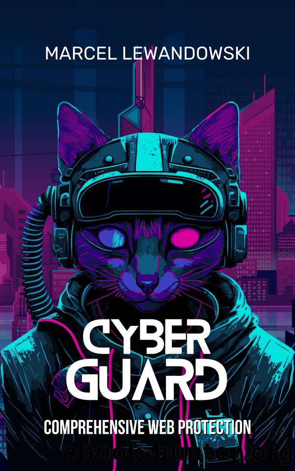 Cyber Guard: Comprehensive Web Protection by Lewandowski Marcel