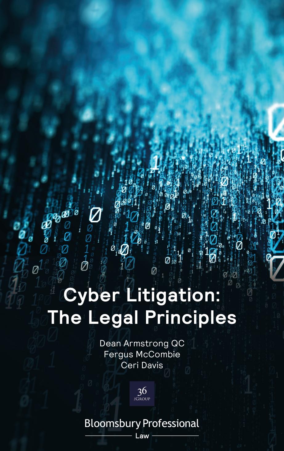 Cyber Litigation: The Legal Principles by Dean Armstrong Fergus McCombie Ceri Davis