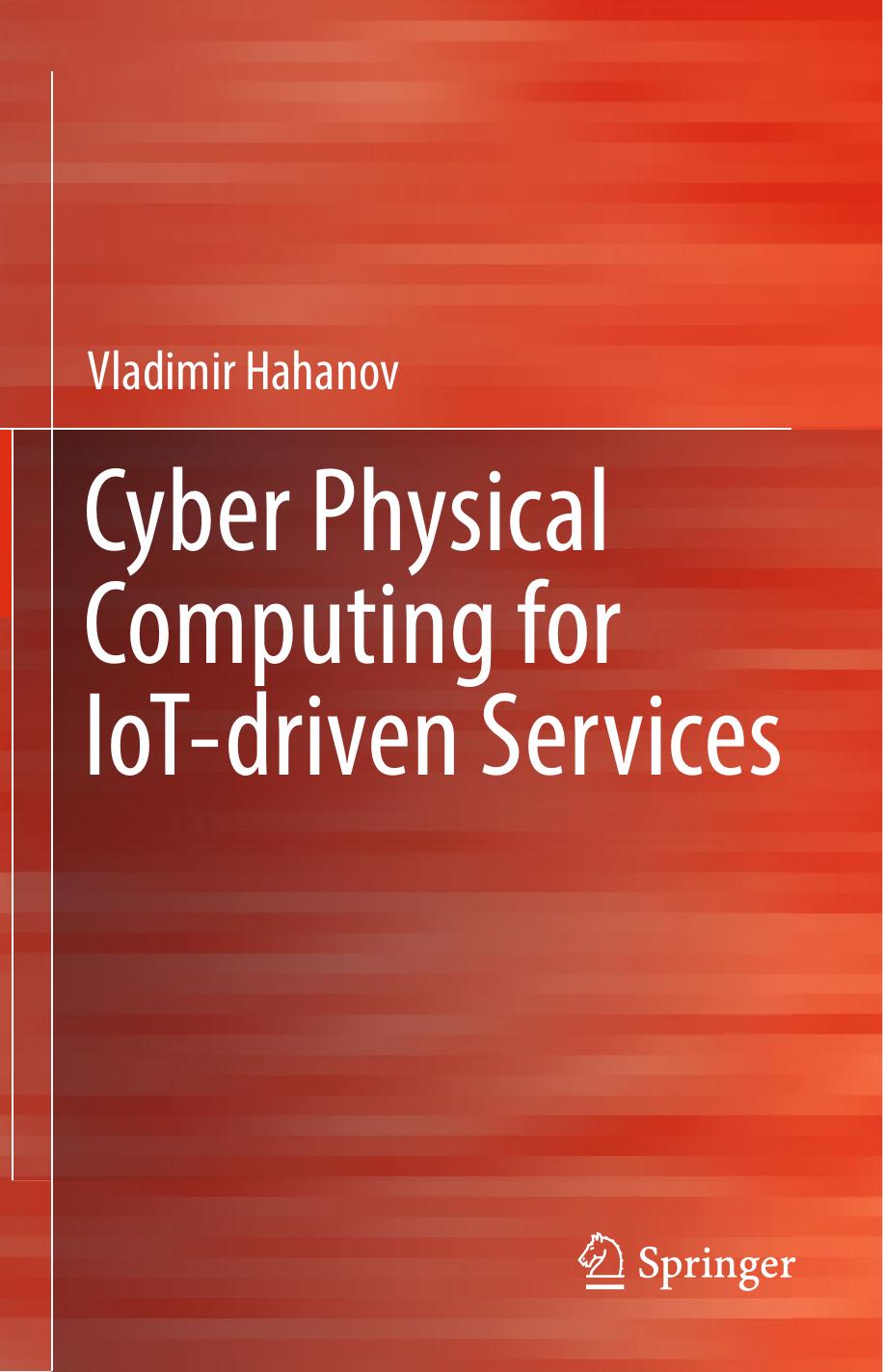 Cyber Physical Computing for IoT-driven Services by Vladimir Hahanov (auth.)