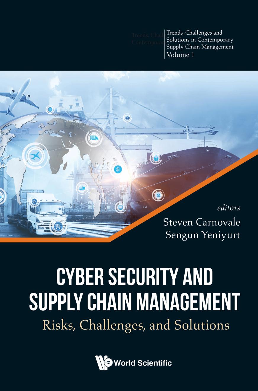 Cyber Security And Supply Chain Management: Risks, Challenges And Solutions: 0 (Trends, Challenges And Solutions In Contemporary Supply Chain Management): 1 by unknow