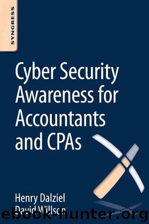 Cyber Security Awareness for Accountants and CPAs by David Willson & Henry Dalziel