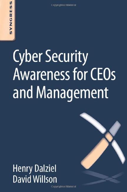 Cyber Security Awareness for CEOs and Management by Unknown