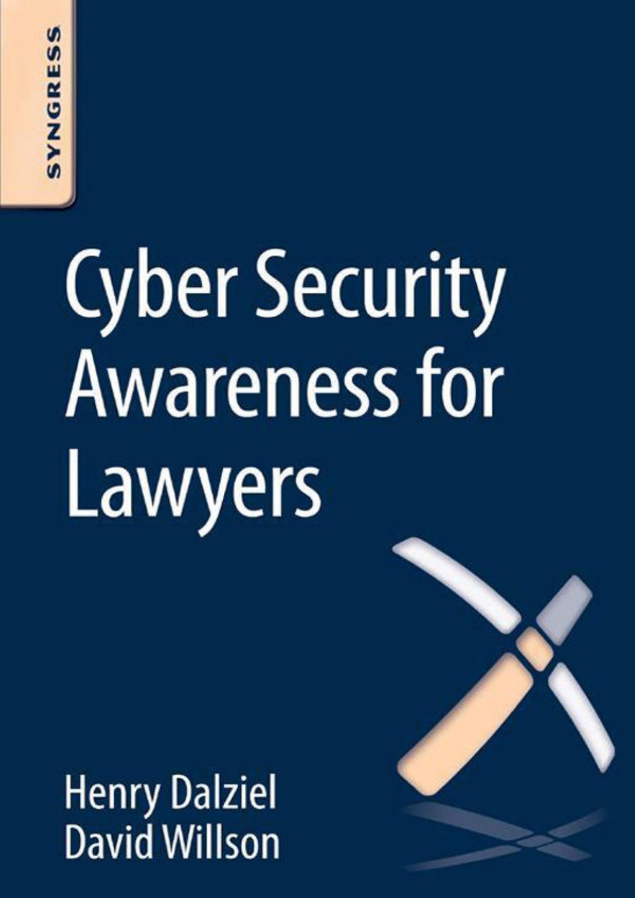 Cyber Security Awareness for Lawyers by David Willson & Henry Dalziel