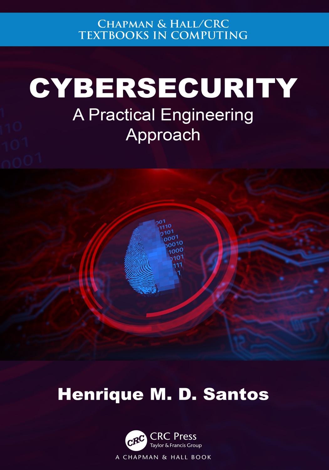 Cyber Security Practical Engineering Approach by Henrique Santos