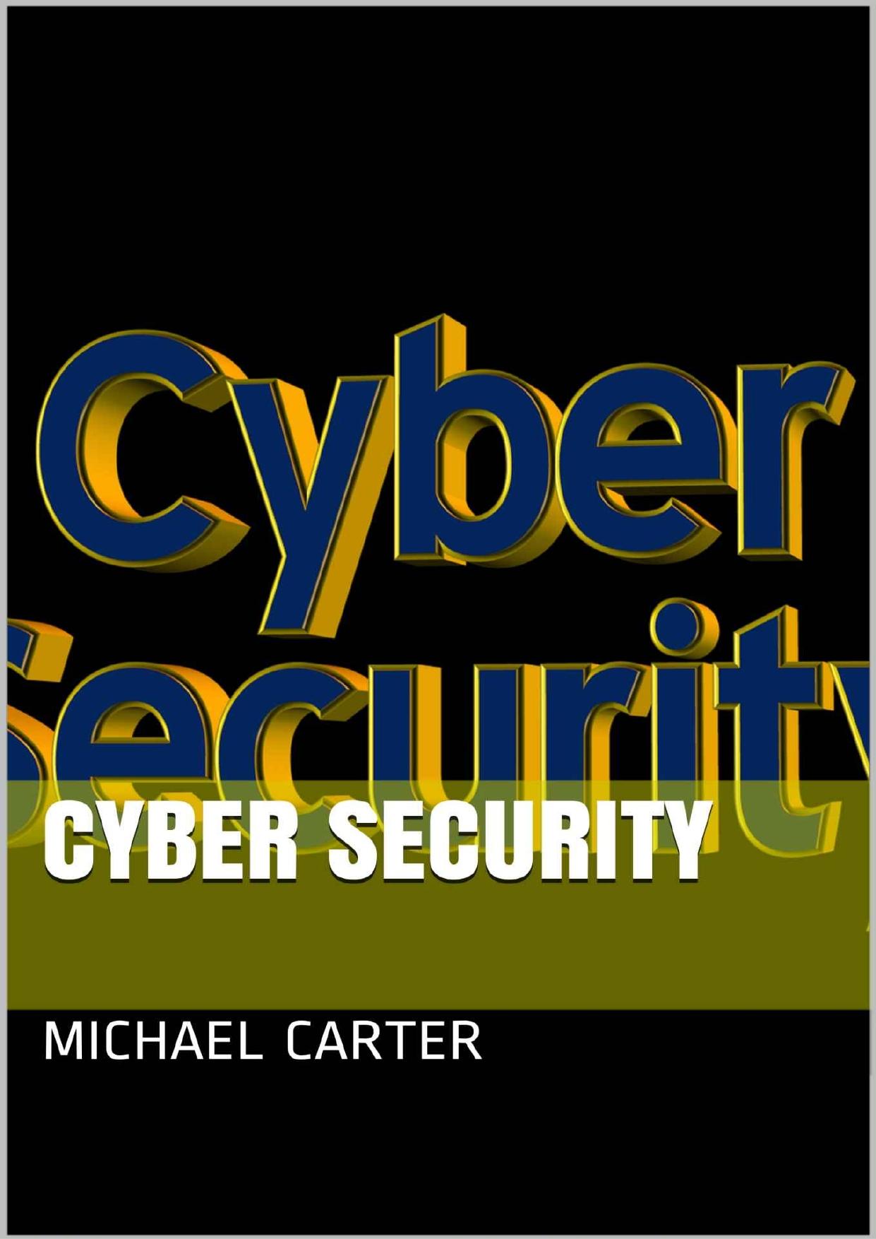 Cyber Security by Carter Michael