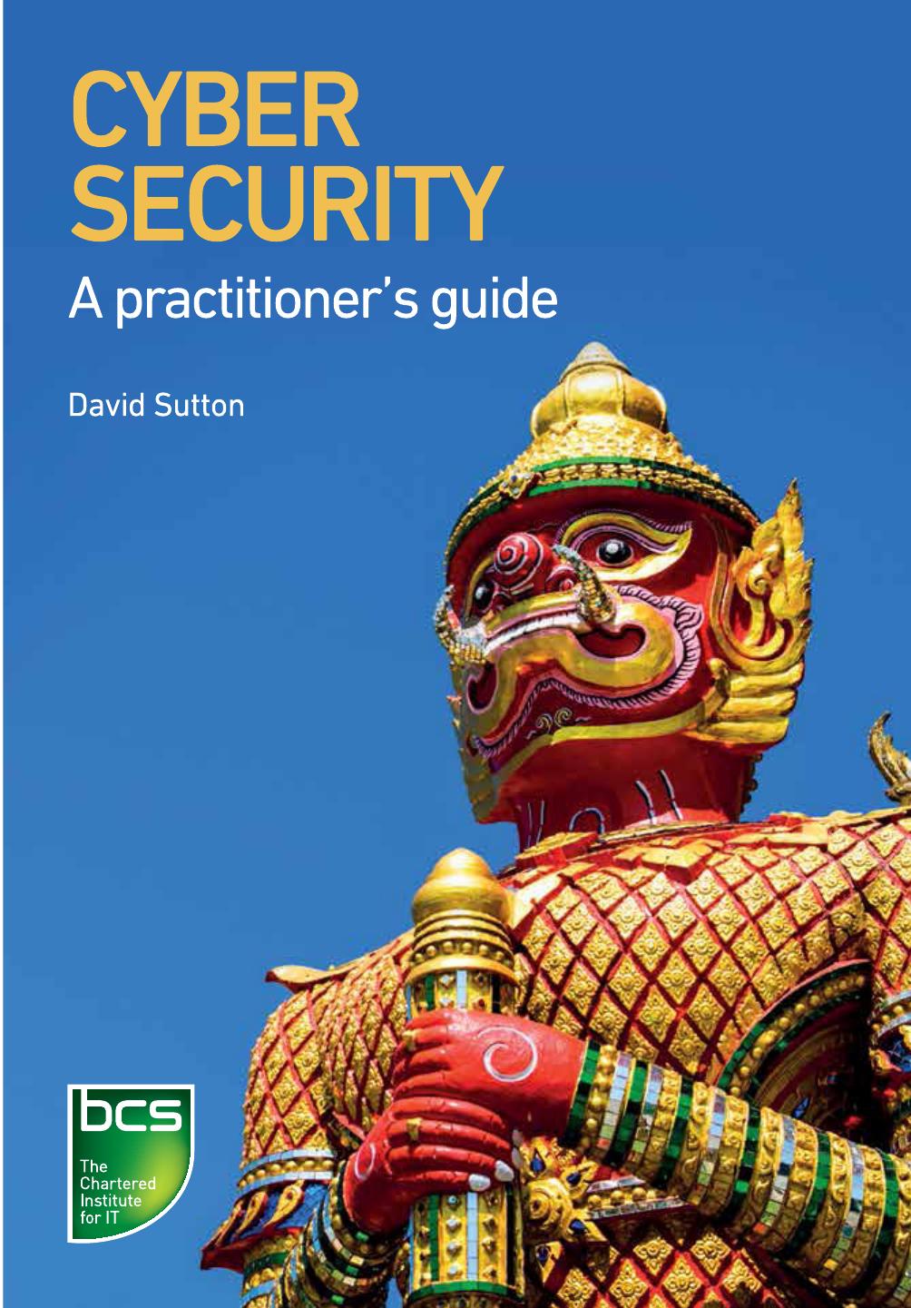 Cyber Security: A Practitioner's Guide by Unknow
